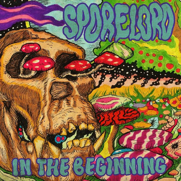 Spore Lord - In The Beginning - Download (2016)